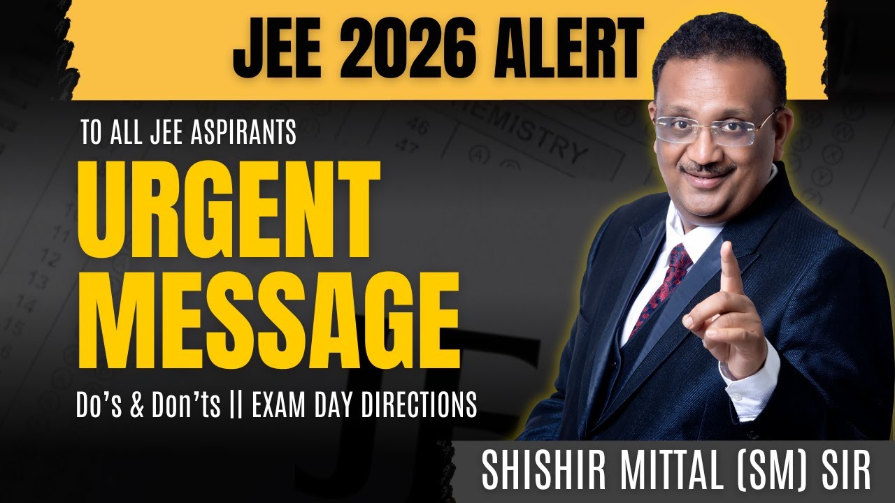 JEE 2026 Exam Day Secrets Revealed by SM Sir
