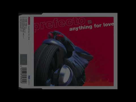 Prefecto — Prefecto - Anything For Love (Extended Mix)