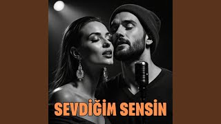 Sevdiğim Sensin