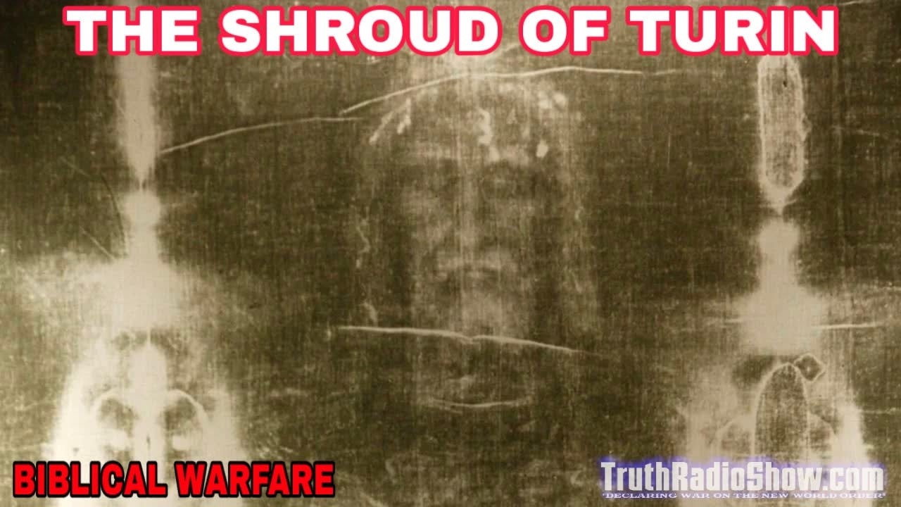 Biblical Warfare The Shroud of Turin