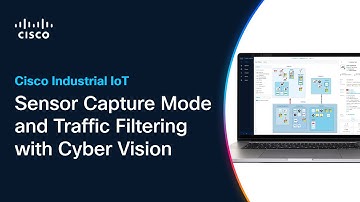 Sensor Capture Mode and Traffic Filtering with Cyber Vision