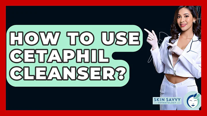 How To Use Cetaphil Cleanser? - Skin Savvy Dermatology