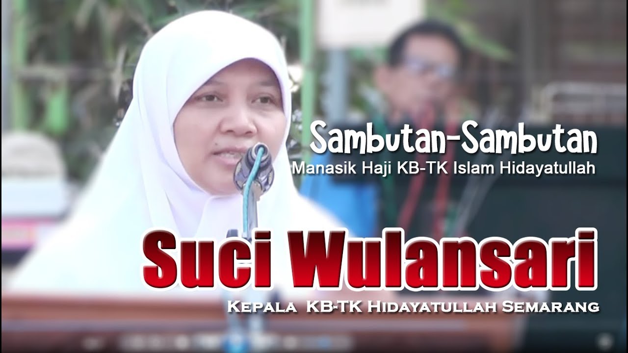 Sambutan Kepala KB TK Islam Hidayatullah | Manasik Haji TK 2017 - YouTube