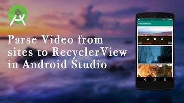 Parse Video from sites to RecyclerView using Jsoup and VideoView | Android Studio - Part 3