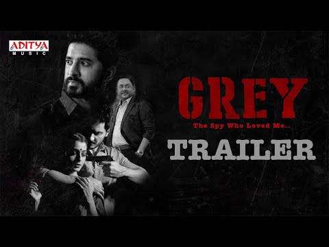 Grey-The Spy Who Loved Me Trailer | Arvind krishna | Ali Reza | Urvashi R | Nagaraju | Raj Madiraju