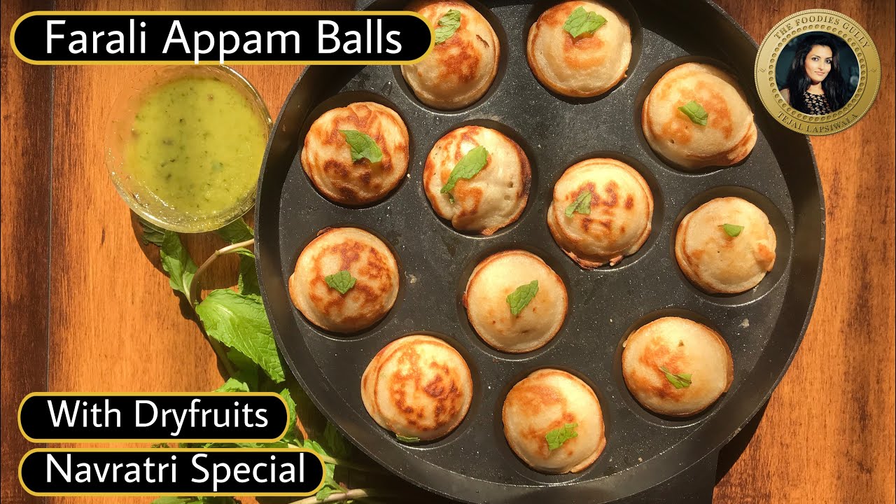How to make Farali Dry Fruit Appam Balls | Instant Vrat Recipe |गोल और फूले फराली आप्पे |ફરાળી અપ્પમ | The Foodies Gully Kitchen