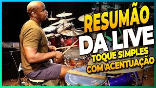 RESUMÃO DA LIVE - TOQUE SIMPLES com ACENTUAÇÃO