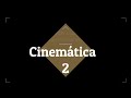 Cinemática varios 2