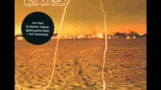 No-Man - Together We're Stranger (Together We're Stranger)