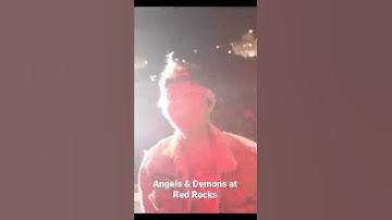 Angels & Demons at Red Rocks