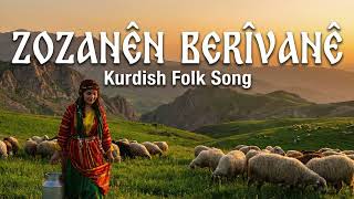 Zozanên Berîvanê (2026 Yeni Kürtçe Şarkı - Duygusal Kürtçe Şarkı)