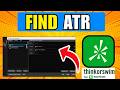 How To Find ATR In Thinkorswim (2026) (Complete Walkthrough)