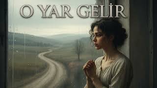 Liva - O Yar Gelir Anatolian