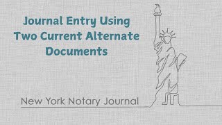New York State Journal Entry Using Two Current Alternate Documents