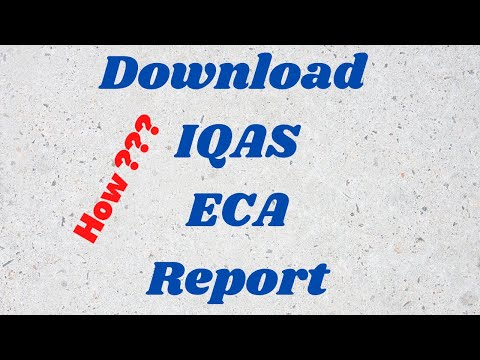 How to download IQAS ECA REPORT new portal | Fluctuating tool IQAS ECA REPORT