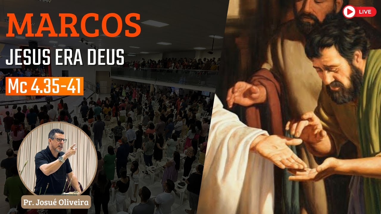 Exposição de Marcos 4.35-41 com Pr. Josué Oliveira