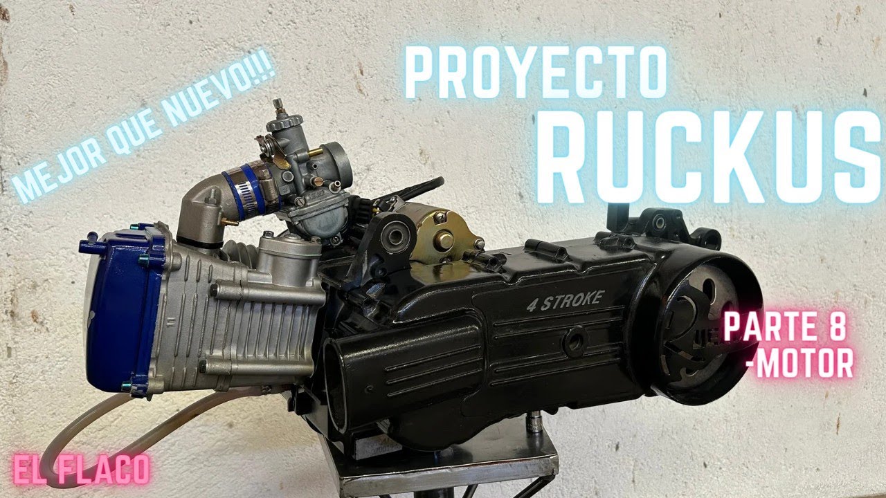 Proyecto Ruckus |Parte #8| Restaurcion del Motor