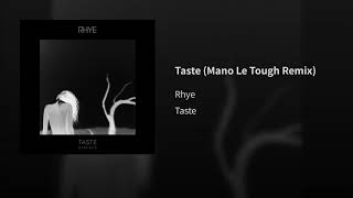 Rhye - Taste (Mano Le Tough Remix) [Loma Vista Recordings]