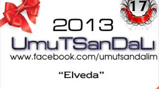 Umutsandalı - 17 - Elveda - 2013