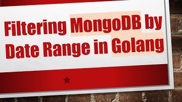 Filtering MongoDB by Date Range in Golang