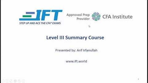 2018 Level III CFA: IFT Summary Course - How to pass the Level III exam