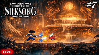 🔴 Hollow Knight Silksong | Vegeta!!? #7