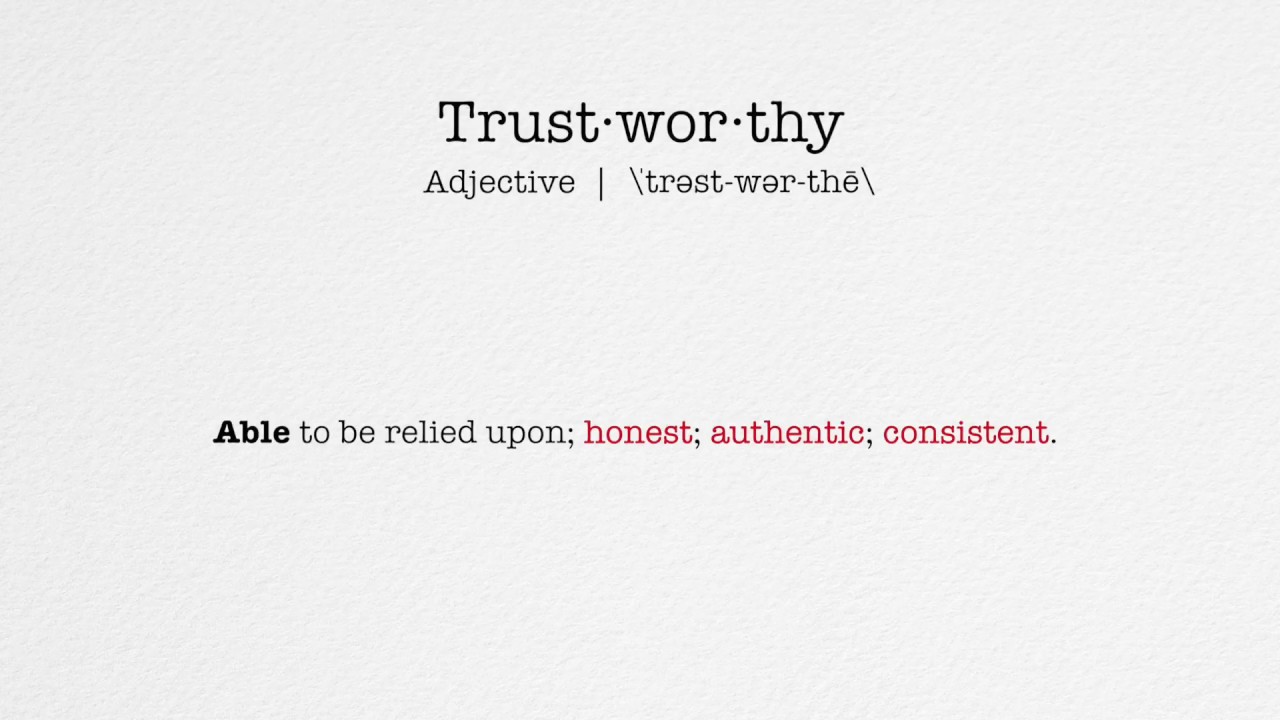 ABLE SERVICES, the definition of 'Trustworthy'