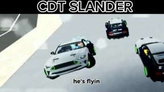 CDT SLANDER PT.1