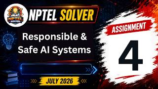 Responsible and Safe AI Systems Week 4 || NPTEL ANSWERS || NPTEL JULY 2026 #nptel #nptel2026