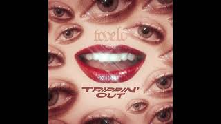 Tove Lo - Trippin’ Out () Resimi