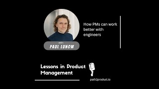 How PMs can be more effective working with engineers