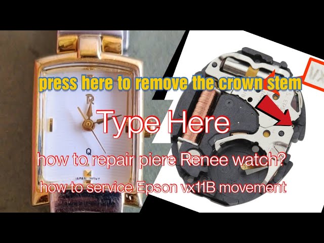 how to repair piere Renee watch? Servicing Epson cal.vx11B
