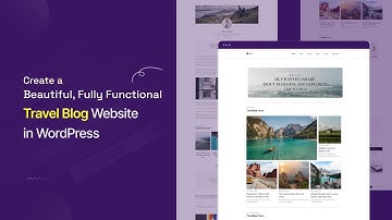 How to Create a Travel Blog in WordPress with aBlocks – Step-by-Step Tutorial