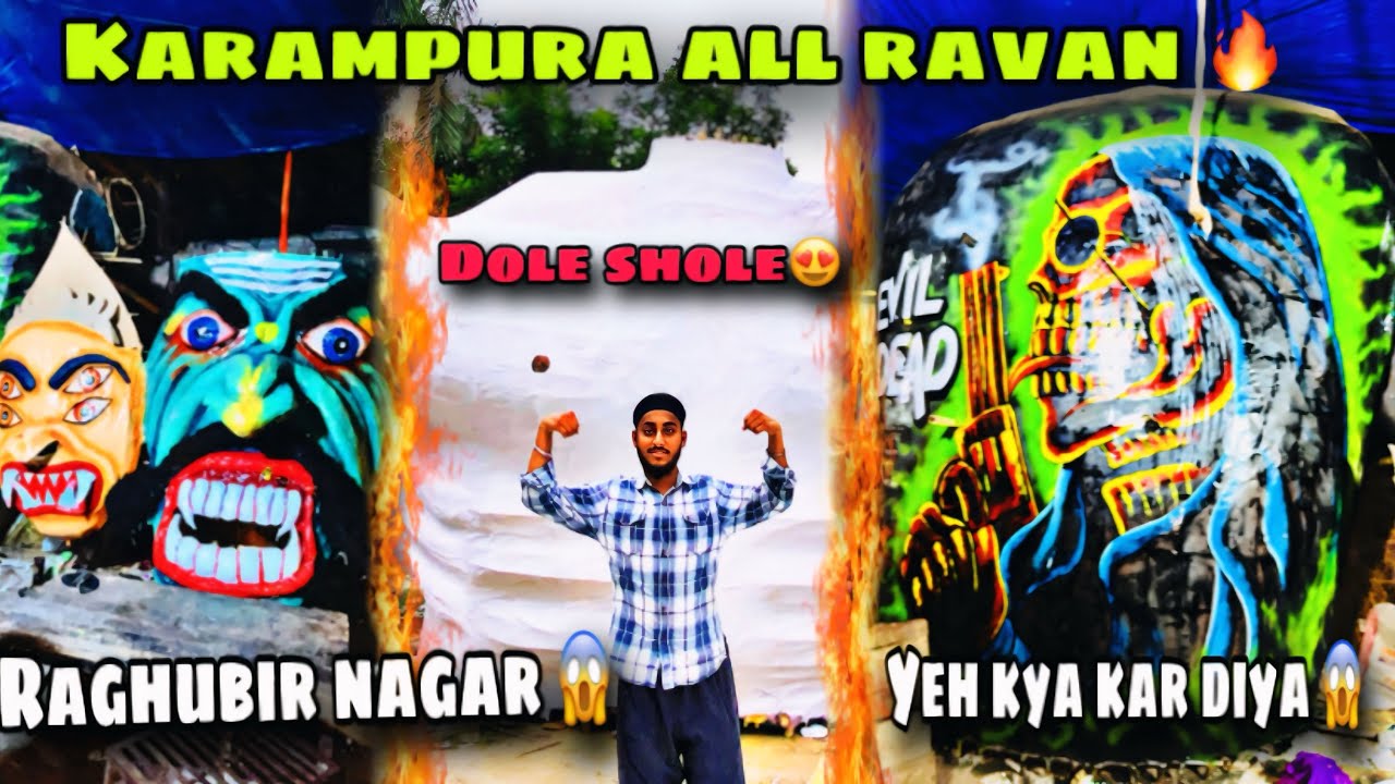 ALL RAVAN OF KARAMPURA 2025😱|RAGHUBIR NAGAR|TAGORE GARDEN| SUBHASH NAGAR