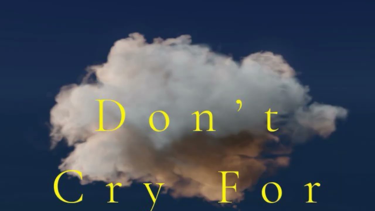 Don’t Cry For Me New song By Arma Villaseñor 