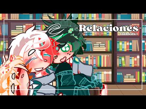 Relaciones 🤍🧡💚// Tdbkdk-Todobakudeku // ORIGINAL // Mha-bnha // Especial san valentín 💗