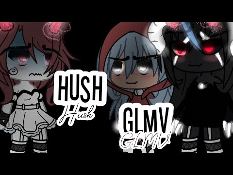 Hush Gacha Life Music Video GLMV