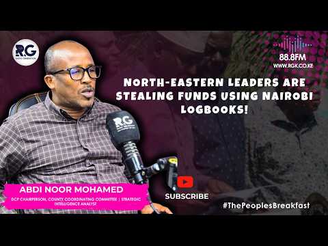 How North-Eastern Leaders Are Stealing Funds Using Log Books From Nairobi County ~ Abdi Noor Mohamed
