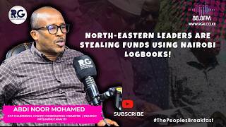 How North-Eastern Leaders Are Stealing Funds Using Log Books From Nairobi County ~ Abdi Noor Mohamed