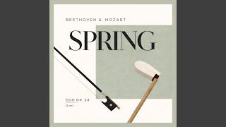 Violin Sonata No. 5 in F Major, Op. 24 “spring”: II. Adagio Molto Espressivo (Live) [feat....