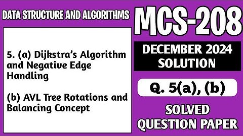 P8- 5(a), (b) | MCS208 Dec 24 Solution | MCS 208 Solved Question Paper | MCS208 Important Questions