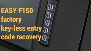 How to find Ford 2016 Ford F150 keyless entry code EASY