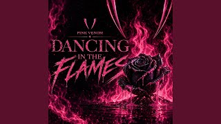 Dancing In the Flames