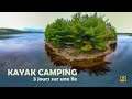 KAYAK CAMPING // 3 jours sur une île 🛶⛺