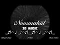 Noormahal | Inderpal Moga | chani nattan | 3D Concert Hall Music