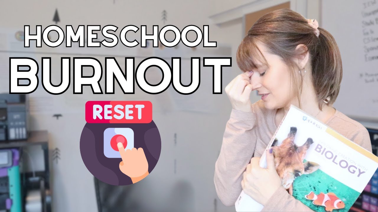 Dealing with Homeschool BURNOUT? Watch This!