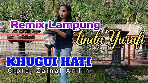 Khugui Hati - Linda Yurafi (Official Video Music) Remix Lampung