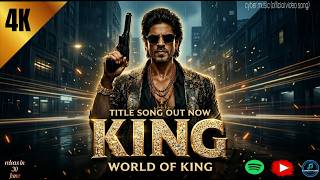 King  Title Track  Shah Rukh Khan  Deepika Padukone  Nayanthara  Srk King Song