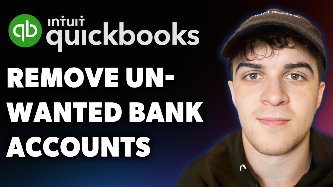 How to Remove Unwanted Bank Accounts From Quickbooks Online (Full 2025 Guide)