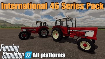 International 46 Series / FS22 mod for all platforms